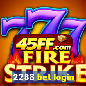 2288 bet login
